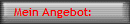 Mein Angebot: