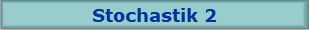 Stochastik 2