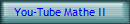 You-Tube Mathe II