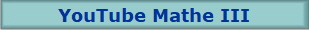 YouTube Mathe III