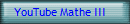 YouTube Mathe III