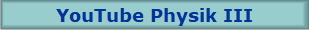 YouTube Physik III