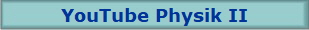 YouTube Physik II